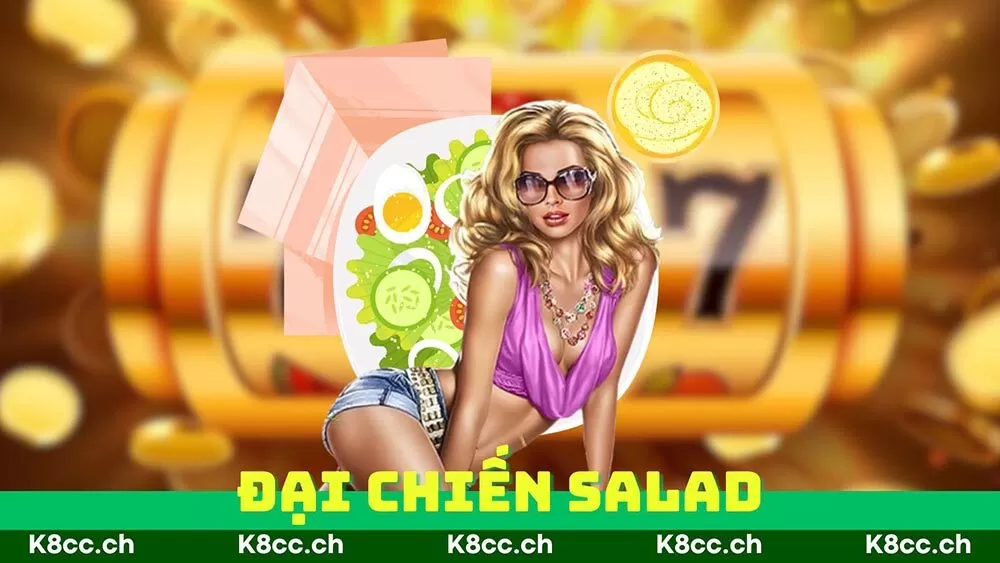 Đại Chiến Salad K8cc | Làm Giàu Nhanh Cùng Hoa Quả